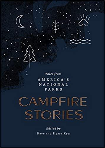 Campfire Stories: Tales from America's National Parks